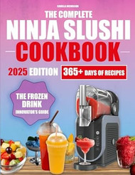 The Complete Ninja Slushi Cookbook
