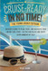 Cruise Ready in No Time! ~ The Young Adults Edition