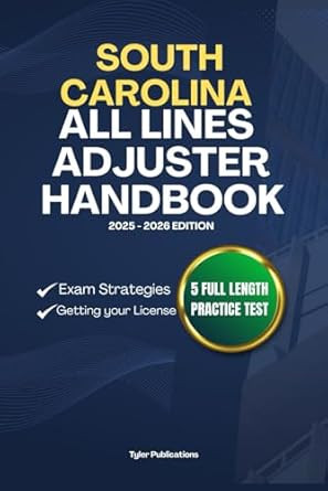 SOUTH CAROLINA ALL LINES ADJUSTER HANDBOOK
