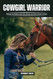 Cowgirl Warrior