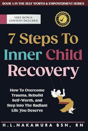 7 Steps to Inner Child Recovery