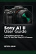 Sony A1 II User Guide Sony A1 II User Guide