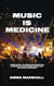 Music is Medicine