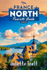 France North Tourists Guide 2025