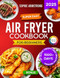 Super Easy Air Fryer Cookbook for Beginners
