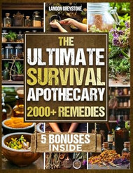 The Ultimate Survival Apothecary