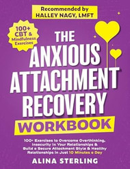 The Anxious Attachment Recovery Workbook