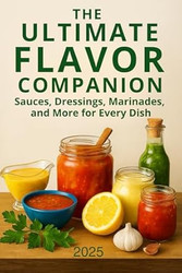 The Ultimate Flavor Companion Cookbook