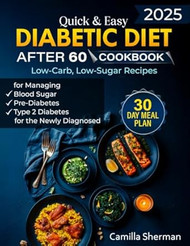 Quick & Easy Diabetic Diet After 60 Cookbook