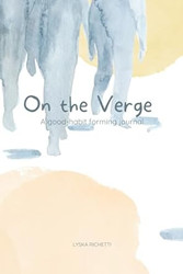 On the Verge of Figuring Things Out