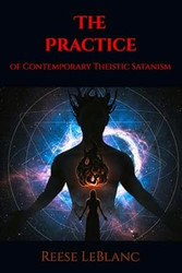 The Practice of Contemporary Theistic Satanism