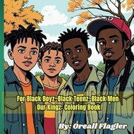 For Black Boyz~Black Teenz~Black Men Our Kingz