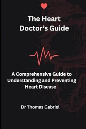 The Heart Doctor's Guide