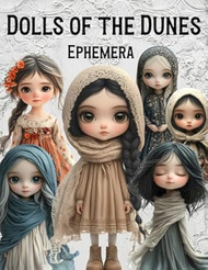 Dolls of the Dunes Ephemera Book