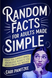 Random Facts for Adults Made Simple