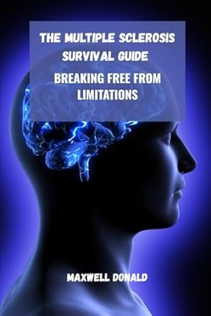 The Multiple Sclerosis Survival Guide