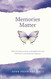 Memories Matter
