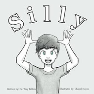 Silly: A children's book for all ages
