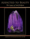 Addicted to Beauty The Legacy of Jack Halpern