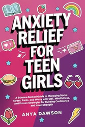 Anxiety Relief for Teen Girls
