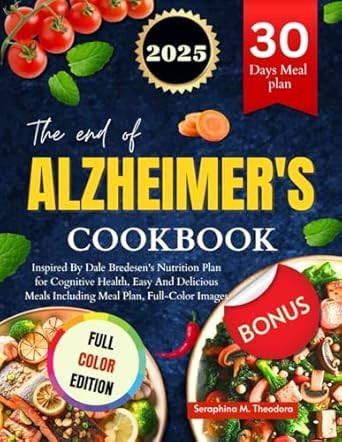The End of Alzheimer'S Cookbook