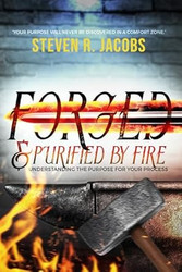 Forged and Purified by Fire