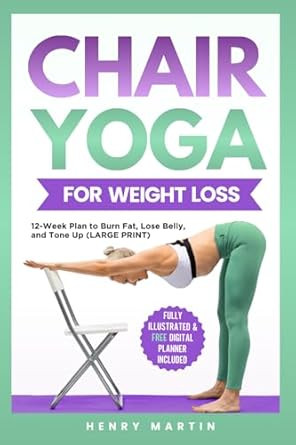 Chair Yoga For Weight Loss | LARGE PRINT |