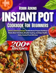 Instant Pot Cookbook for Beginners