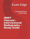 ARRT Vascular-Interventional Radiography Study Guide