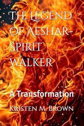 The Legend of Aeshar-Spirit Walker