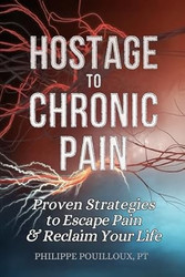 Hostage to Chronic Pain