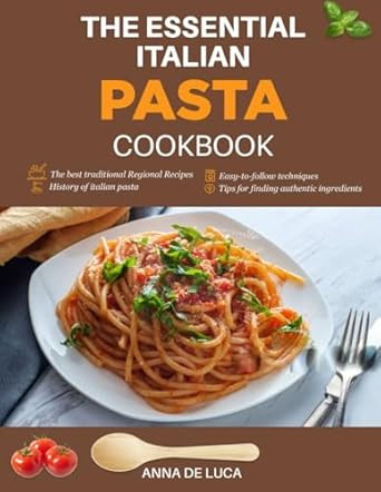 The essential Italian Pasta Cookbook
