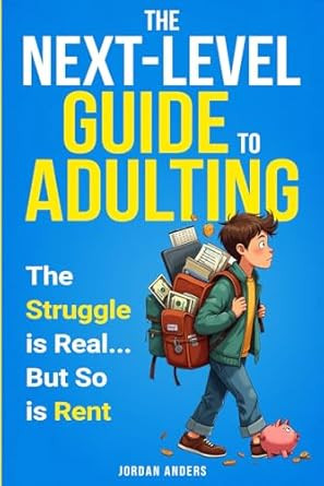 The Next-Level Guide to Adulting