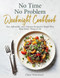 No Time No Problem Weeknight Cookbook