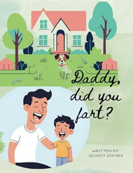 Daddy did you fart?