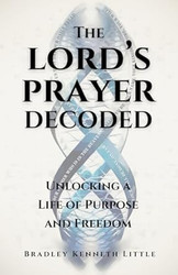 The Lord's Prayer Decoded