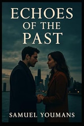 Echoes Of The Past