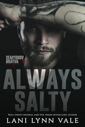 Always Salty (Semyonov Bratva)