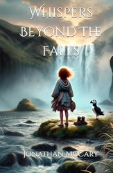 Whispers Beyond The Falls