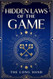Hidden Laws of the Game Revealed
