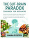 GUT BRAIN PARADOX COOKBOOK FOR BEGINNERS
