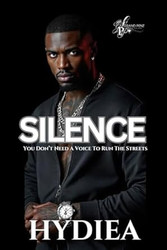 Silence: You Don't Need a Voice to Run the Streets