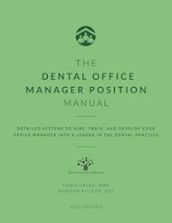 The Dental Office Manager Position Manual