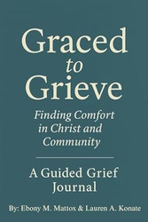 Graced to Grieve