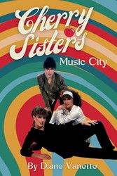 Cherry Sisters Music City