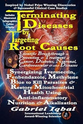 Terminating Diseases by Targeting Root Causes