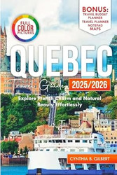 Quebec Travel Guide 2025/2026