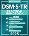 DSM-5-TR Diagnostic Guide DSM-5-TR Diagnostic Guide