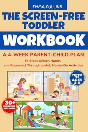 The ScreenFree Toddler Workbook