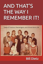 And That'S the Way I Remember It! Tales of Tractors
